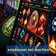 vendasnet net martins